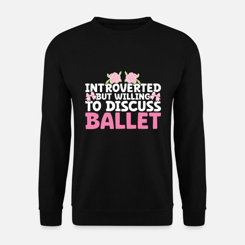 Ballet - Unisex Sweatshirt - black