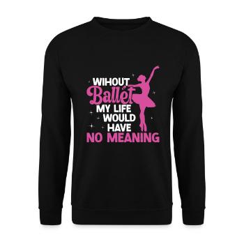 Ballet - Unisex Sweatshirt - black - Front - Alina (178cm) & Michal (187cm)