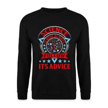 Science is Wise Always Follow its Advice - Unisex Sweatshirt - black - Front - Alina (178cm) & Michal (187cm)