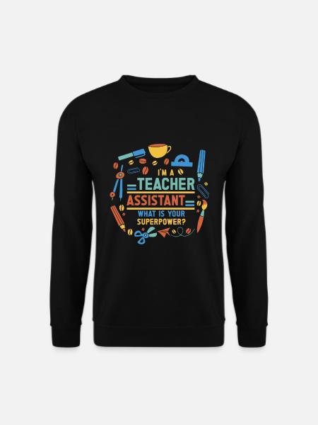 Teacher -Assistant Headmaster Teaching - Unisex Sweatshirt - black