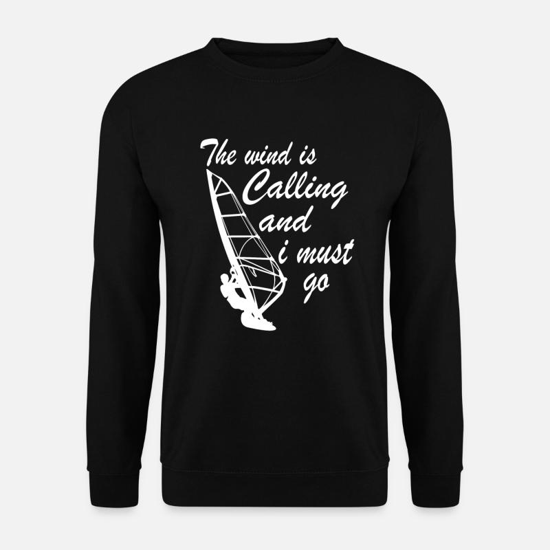 Windsurfer - The wind is calling I must go - Unisex Sweatshirt - black