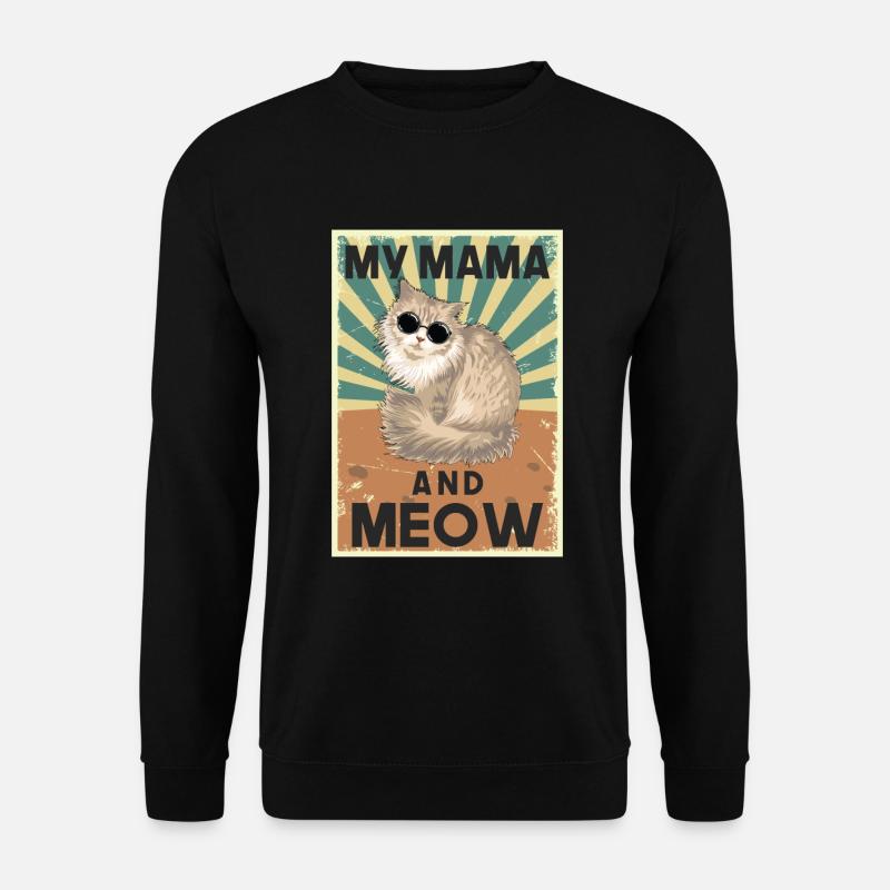 Meine Mama und Miau - Unisex Pullover - Schwarz