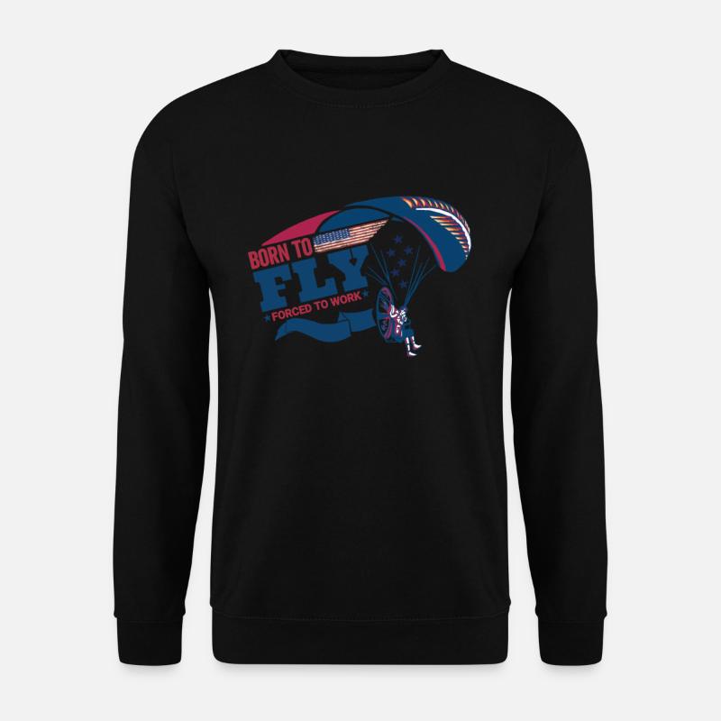 Born To Fly Forcé de travailler Pilote de paramoteur - Sweat-shirt Unisexe - noir