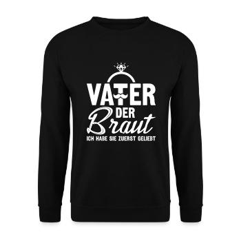 Vater der Braut Brautvater Hochzeit Polterabend - Unisex Pullover - Schwarz - Vorne - Alina (178cm) & Michal (187cm)
