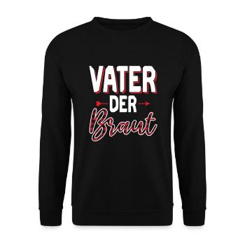 Vater der Braut Brautvater Hochzeit Polterabend - Unisex Pullover - Schwarz - Vorne - Alina (178cm) & Michal (187cm)