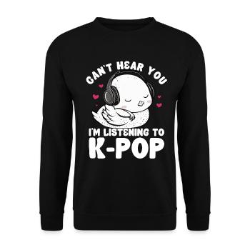 Can't Hear You I'm Listening Kpop Duck K-pop - Unisex Pullover - Schwarz - Vorne - Alina (178cm) & Michal (187cm)