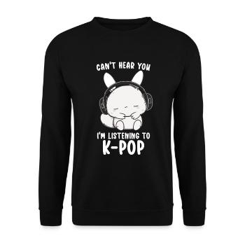 Can't Hear You I'm Listening Kpop Rabbit K-pop - Unisex Sweatshirt - black - Front - Alina (178cm) & Michal (187cm)
