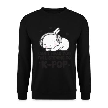 Can't Hear You I'm Listening Kpop Rabbit K-pop - Unisex Sweatshirt - black - Front - Alina (178cm) & Michal (187cm)
