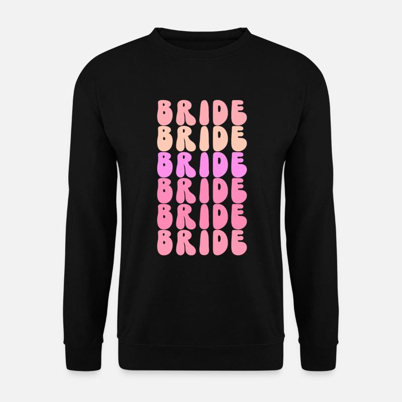 Groovy Braut Bachelorette Brautparty - Unisex Pullover - Schwarz