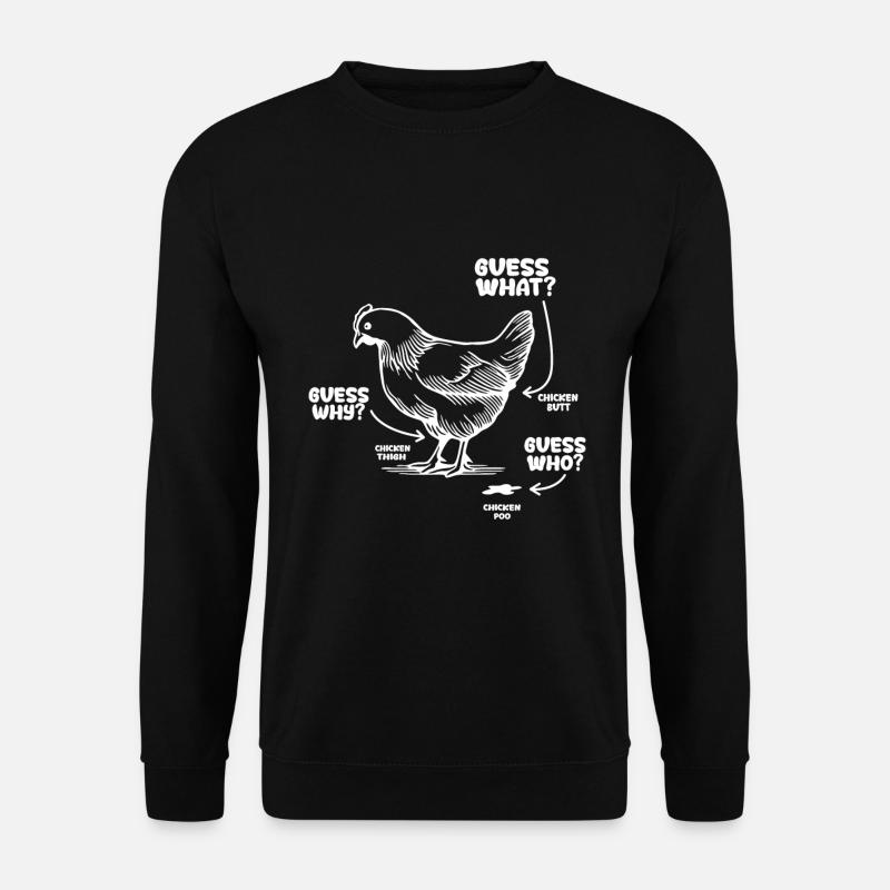 Funny Guess What? Chicken Butt! - Unisex Sweatshirt - black