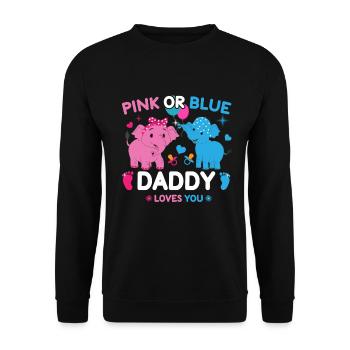 Pink Or Blue Daddy Loves You Sex - Unisex Sweatshirt - black - Front - Alina (178cm) & Michal (187cm)