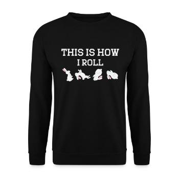 This is how I roll Sweet Rabbit - Unisex Sweatshirt - black - Front - Alina (178cm) & Michal (187cm)