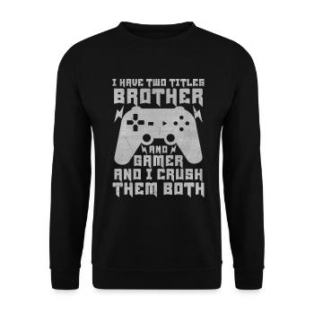 Video Games Gaming Boys Brother Teen - Unisex Sweatshirt - black - Front - Alina (178cm) & Michal (187cm)