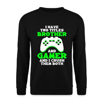 Video Games Gaming Boys Brother Teen - Unisex Sweatshirt - black - Front - Alina (178cm) & Michal (187cm)