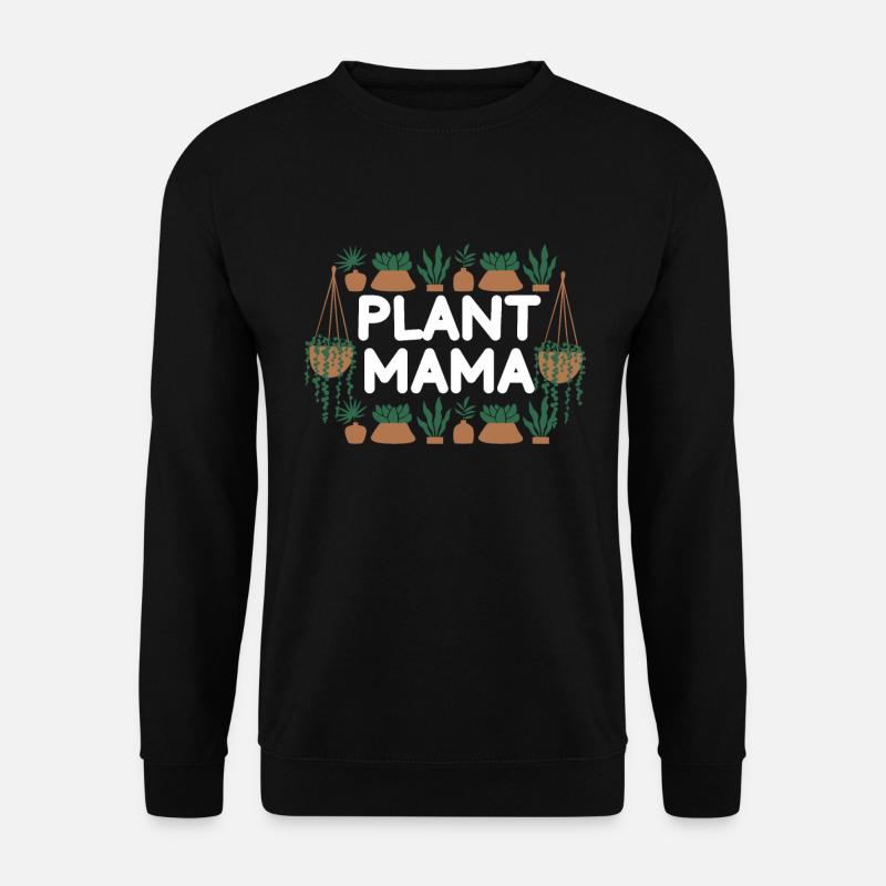 Pflanzenmutter Mutter Gartenpflanzen Blume - Unisex Pullover - Schwarz