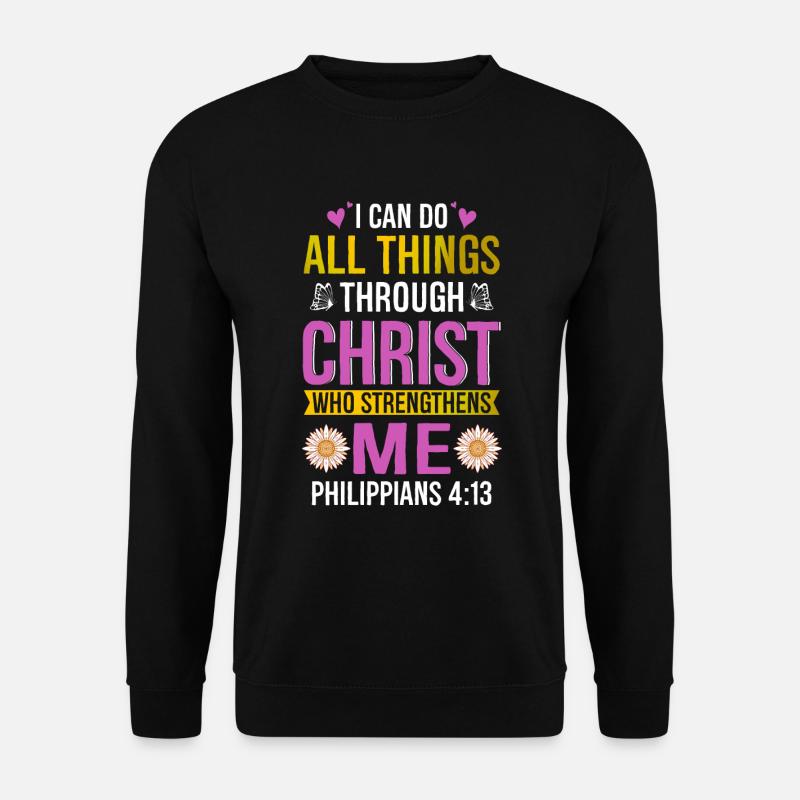 Ich Kann Alle Dinge Durch Christus Daisy Blume Tun - Unisex Pullover - Schwarz