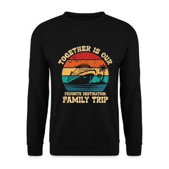 Cruise Family Trip Family Patry Ship Holidays - Unisex Sweatshirt - black - Front - Alina (178cm) & Michal (187cm)