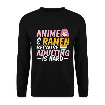 Ramen & Anime Because Adulting Is Hard - Unisex Pullover - Schwarz - Vorne - Alina (178cm) & Michal (187cm)