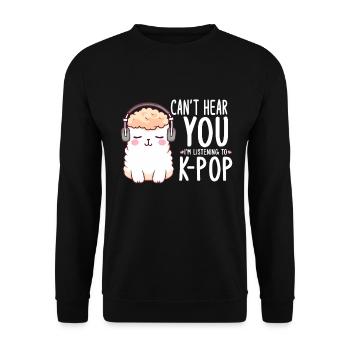 Can't Hear You I'm Listening K-pop Alpaca - Unisex Pullover - Schwarz - Vorne - Alina (178cm) & Michal (187cm)