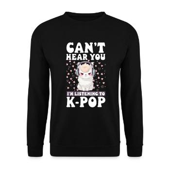 Can't Hear You I'm Listening K-pop Alpaca - Unisex Pullover - Schwarz - Vorne - Alina (178cm) & Michal (187cm)