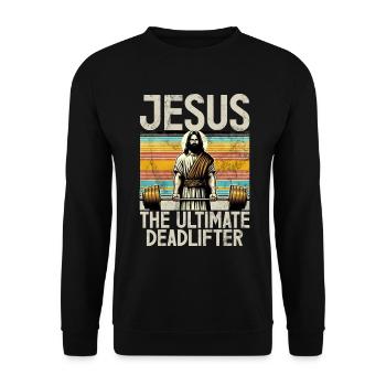 Jesus The Ultimate Deadlifter Christian Gym - Unisex Sweatshirt - black - Front - Alina (178cm) & Michal (187cm)