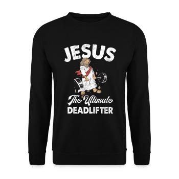 Jesus The Ultimate Deadlifter Christian Gym - Unisex Sweatshirt - black - Front - Alina (178cm) & Michal (187cm)