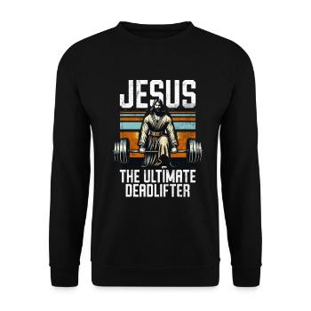 Jesus The Ultimate Deadlifter Christian Gym - Unisex Sweatshirt - black - Front - Alina (178cm) & Michal (187cm)