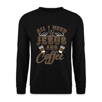 All I Need Is Coffee And Jesus - Unisex Pullover - Schwarz - Vorne - Alina (178cm) & Michal (187cm)