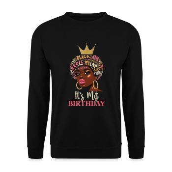 Geburtstagskönigin Afroamerikaner Melanin Schwarz - Unisex Pullover - Schwarz - Vorne - Alina (178cm) & Michal (187cm)