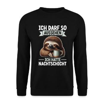 I'm allowed to look like I had night shift - Unisex Sweatshirt - black - Front - Alina (178cm) & Michal (187cm)