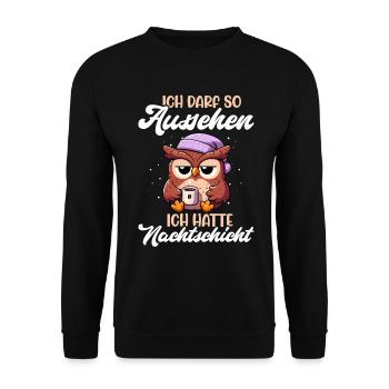 J’ai le droit d’avoir l’air d’avoir un hibou de nuit - Sweat-shirt Unisexe - noir - Devant - Alina (178cm) & Michal (187cm)