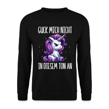 Guck mich nicht in diesem Ton an Einhorn Unicorn - Unisex Pullover - Schwarz - Vorne - Alina (178cm) & Michal (187cm)