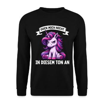 Guck mich nicht in diesem Ton an Einhorn Unicorn - Unisex Pullover - Schwarz - Vorne - Alina (178cm) & Michal (187cm)