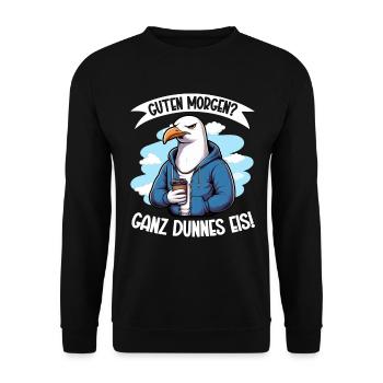 Guten Morgen? Ganz dünnes Eis Seagulls Lustiger - Unisex Pullover - Schwarz - Vorne - Alina (178cm) & Michal (187cm)