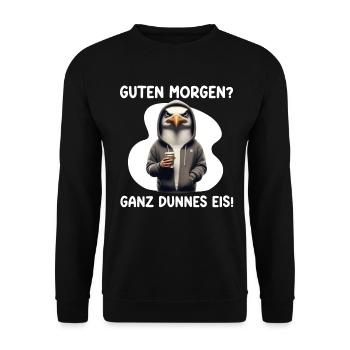 Guten Morgen? Ganz dünnes Eis Seagulls Lustiger - Unisex Pullover - Schwarz - Vorne - Alina (178cm) & Michal (187cm)