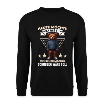 Heute möchte ich was mit Menschen machen Schubsen - Unisex Pullover - Schwarz - Vorne - Alina (178cm) & Michal (187cm)