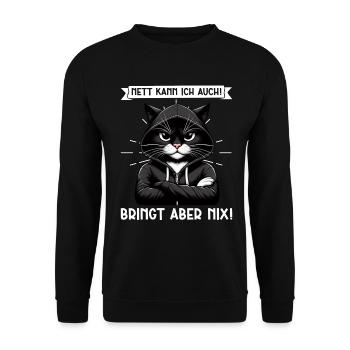 Je peux aussi être gentille ! Mais ça ne sert à rien ! Chat Drôle - Sweat-shirt Unisexe - noir - Devant - Alina (178cm) & Michal (187cm)