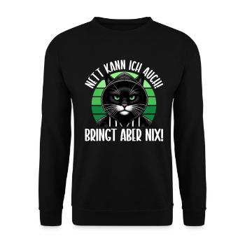 Je peux aussi être gentille ! Mais ça ne sert à rien ! Chat Drôle - Sweat-shirt Unisexe - noir - Devant - Alina (178cm) & Michal (187cm)