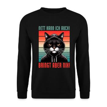 Je peux aussi être gentille ! Mais ça ne sert à rien ! Chat Drôle - Sweat-shirt Unisexe - noir - Devant - Alina (178cm) & Michal (187cm)