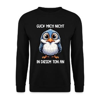 Guck Mich Nicht In Diesem Ton An Lustiger Vogel - Unisex Pullover - Schwarz - Vorne - Alina (178cm) & Michal (187cm)
