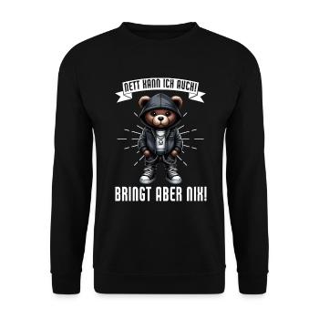 I can be nice too! But it's no use! Teddy bear - Unisex Sweatshirt - black - Front - Alina (178cm) & Michal (187cm)