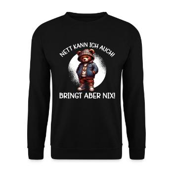 I can be nice too! But it's no use! Teddy bear - Unisex Sweatshirt - black - Front - Alina (178cm) & Michal (187cm)