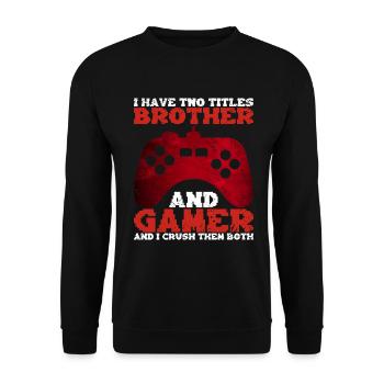 Video Games Gaming Boys Brother Teen - Unisex Sweatshirt - black - Front - Alina (178cm) & Michal (187cm)