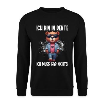 Ich bin in Rente Ich muss gar nix Teddy Bär - Unisex Pullover - Schwarz - Vorne - Alina (178cm) & Michal (187cm)
