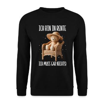 Ich bin in Rente Ich muss gar nix Teddy Bär - Unisex Pullover - Schwarz - Vorne - Alina (178cm) & Michal (187cm)
