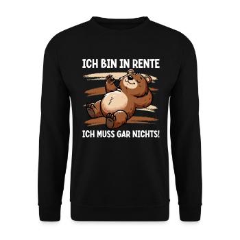 I'm retired I don't have to do anything Teddy Bear - Unisex Sweatshirt - black - Front - Alina (178cm) & Michal (187cm)