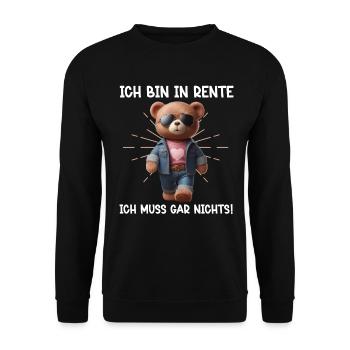 I'm retired I don't have to do anything Teddy Bear - Unisex Sweatshirt - black - Front - Alina (178cm) & Michal (187cm)