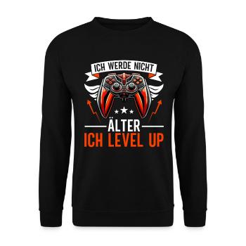 Ich werde nicht älter ich level up Gaming Zocken - Unisex Pullover - Schwarz - Vorne - Alina (178cm) & Michal (187cm)