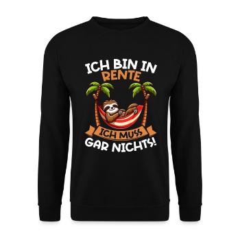 I'm retired, I don't have to do anything funny - Unisex Sweatshirt - black - Front - Alina (178cm) & Michal (187cm)