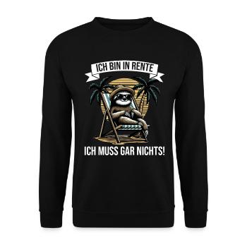 I'm retired, I don't have to do anything funny - Unisex Sweatshirt - black - Front - Alina (178cm) & Michal (187cm)